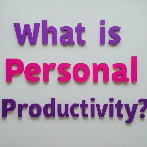 what-is-personal-productivity