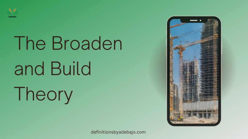 the broaden and build theory