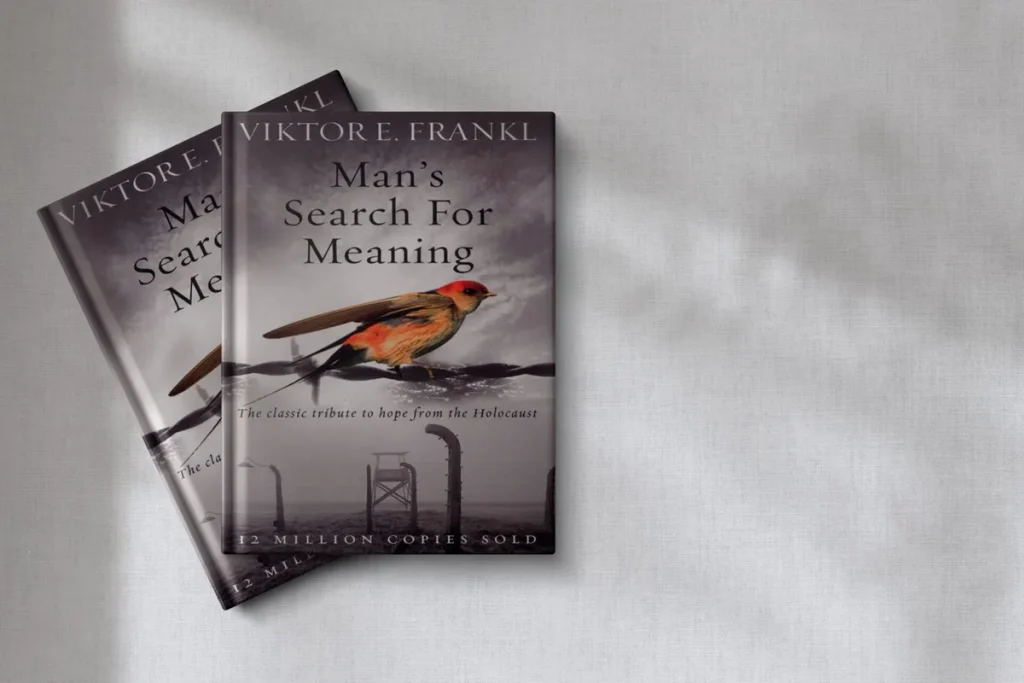 man's search for meaning by Viktor Frankl